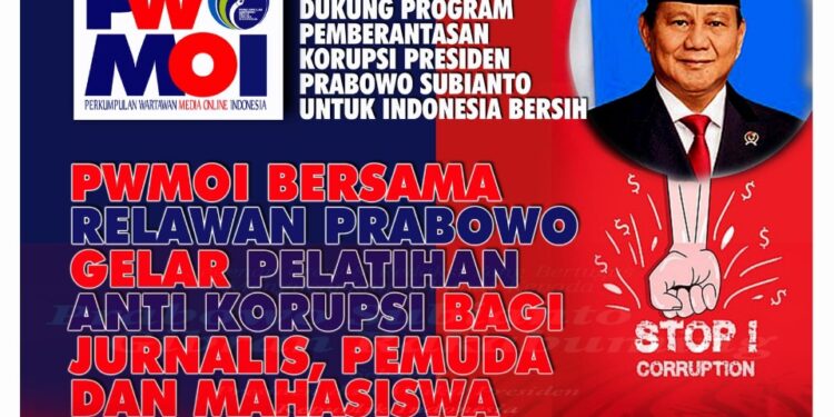 PWMOI Gandeng Relawan Prabowo Gelar Pelatihan Anti-Korupsi bagi Jurnalis, Pemuda, dan Mahasiswa